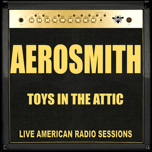 Toys in the Attic by Aerosmith — album cover