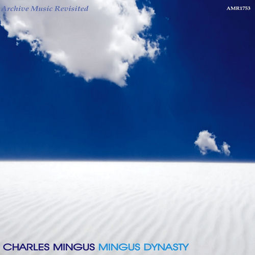 Mingus Dynasty by Charles Mingus — album cover