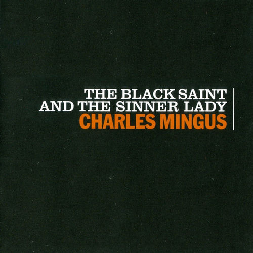 The Black Saint and the Sinner Lady by Charles Mingus — album cover