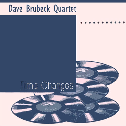 Time Changes by Dave Brubeck Quartet — album cover