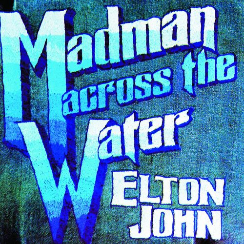 Madman Across the Water by Elton John — album cover