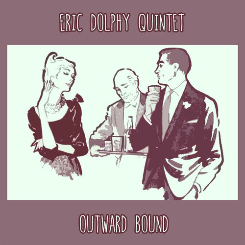 Outward Bound by Eric Dolphy — album cover