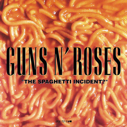 The Spaghetti Incident? by Guns N' Roses — album cover