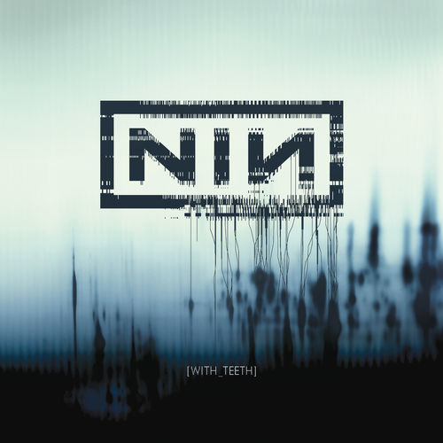 With Teeth by Nine Inch Nails — album cover
