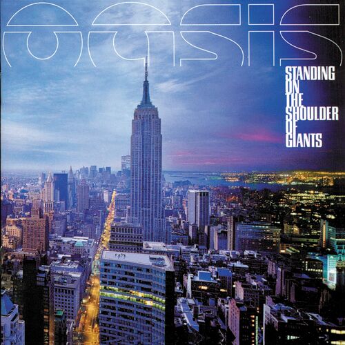 Standing on the Shoulder of Giants by Oasis — album cover