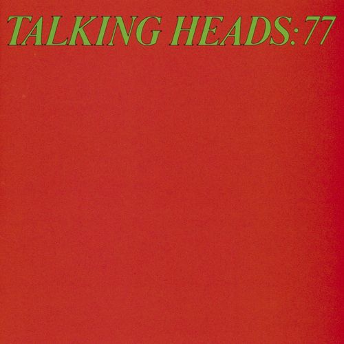 Talking Heads: 77 by Talking Heads — album cover