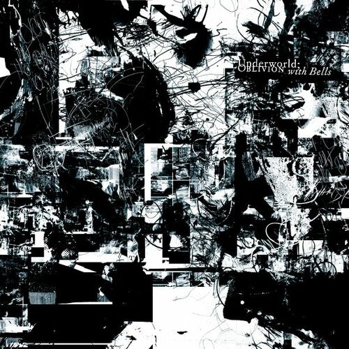 Oblivion with Bells by Underworld — album cover